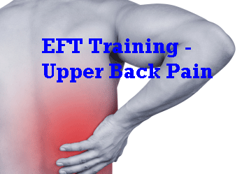 Upper Back Pain – EFT Training