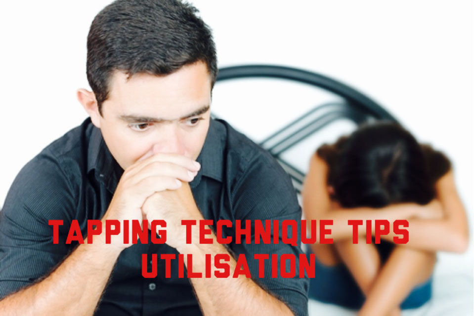 Tapping Technique Tips – Utilisation Tapping Technique Tips – Utilisation